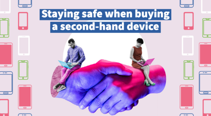 Staying safe when buying a second-hand device online